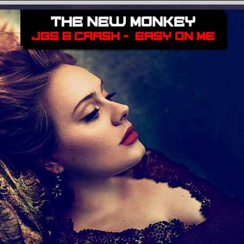 JGS & CRASH - Adele - Easy On Me Remix