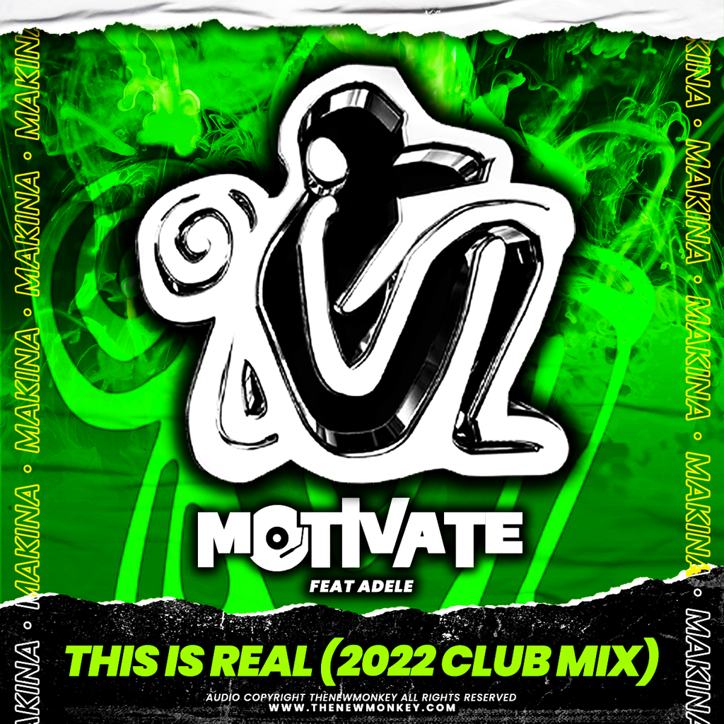 Motivate Feat Adel - This Is Real (2022 Club Mix)