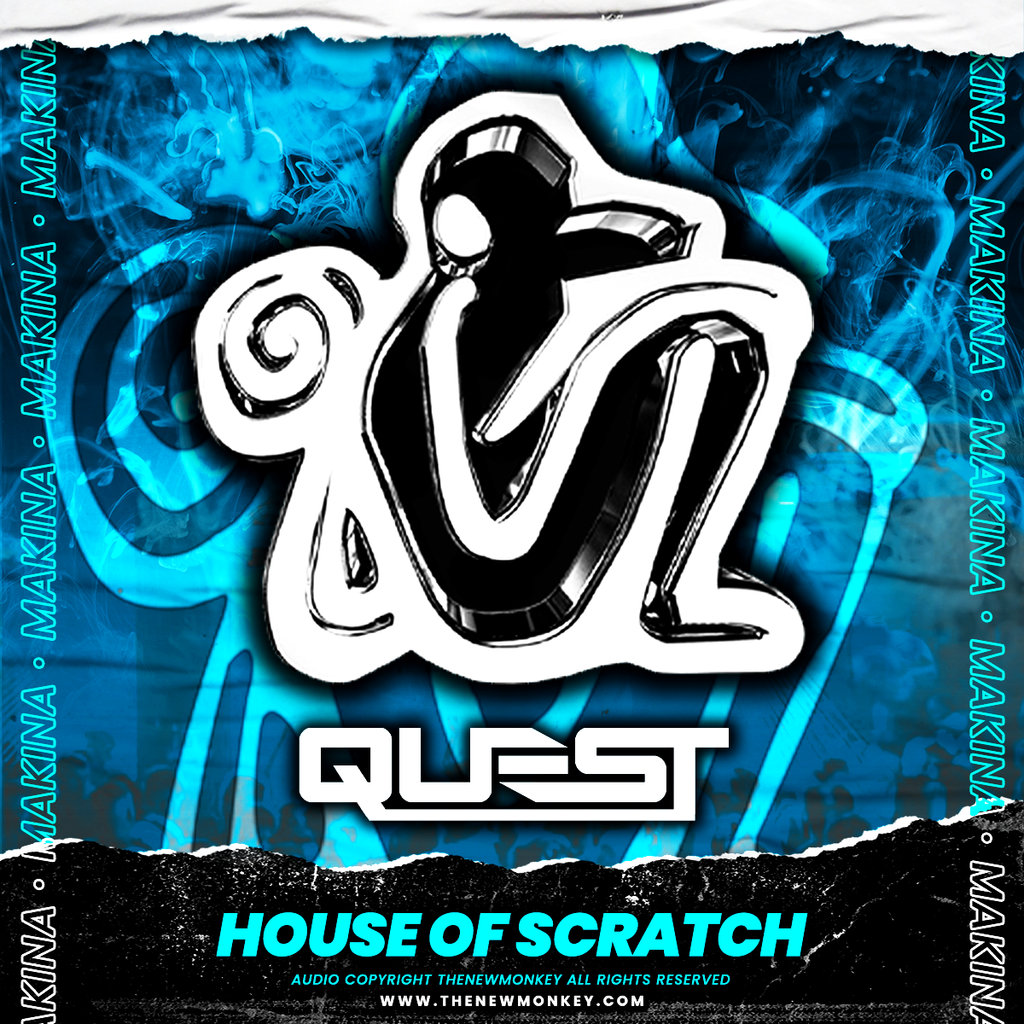 Quest - House Of Scratch
